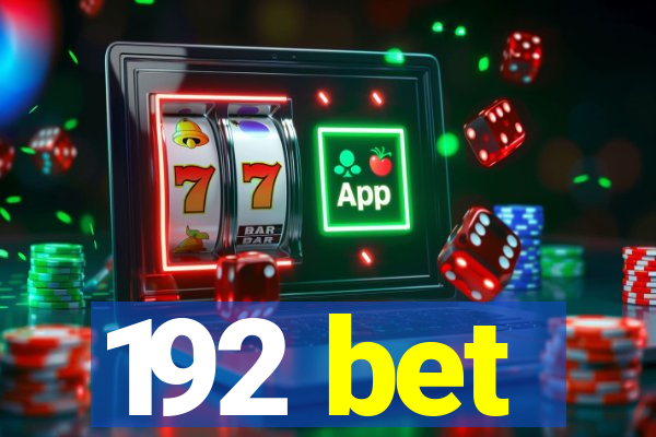 192 bet